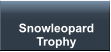 Snowleopard Trophy